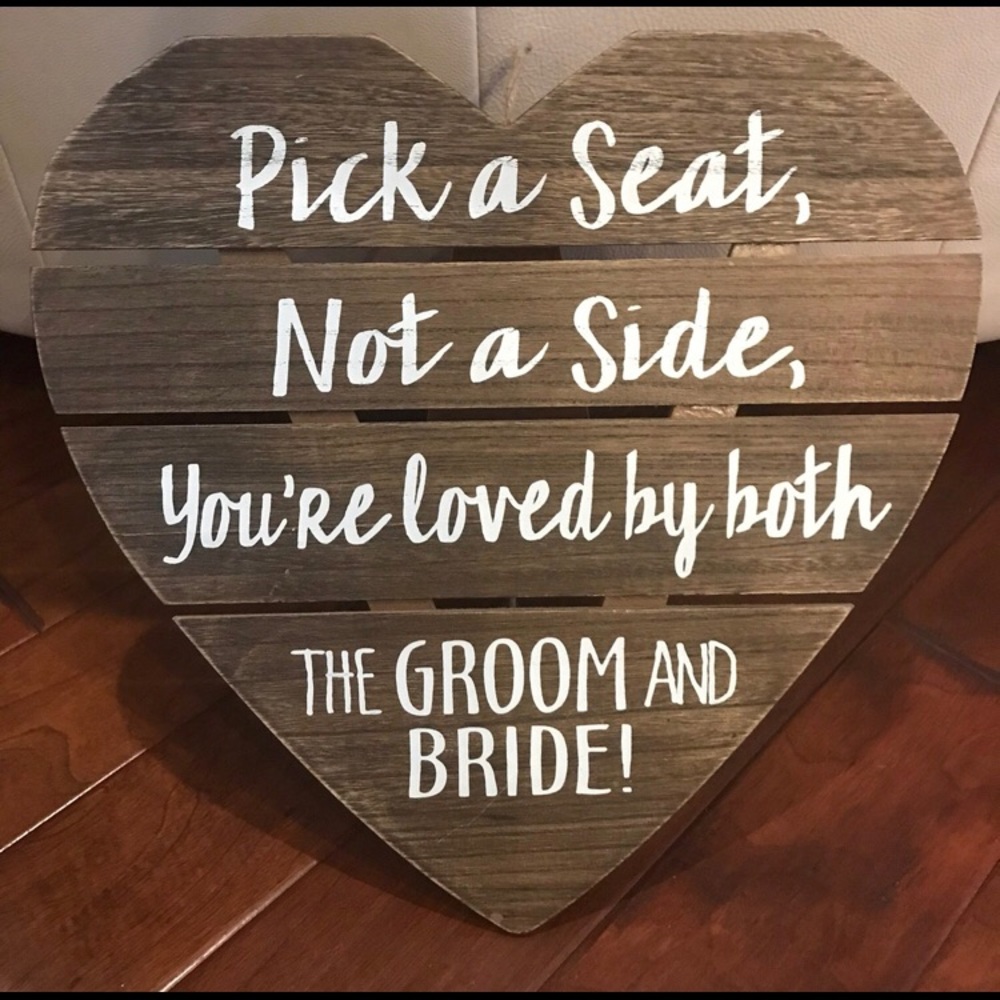 Wedding ceremony sign // pick a seat not a side
